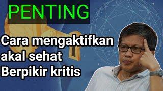 Filsafat Rocky Gerung| Cara mengaktifkan akal sehat| Berpikir kritis