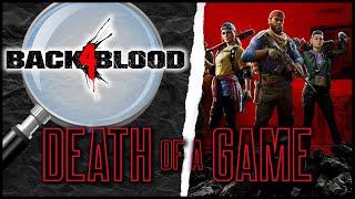 Death of a Game: Back 4 Blood