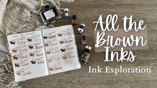 BROWN INK EXPLORATION // Are these really brown inks? How many are actually brown? #fountainpenink