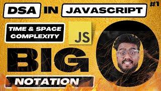 Big O Notation - Data Structures and Algorithms in Javascript | Frontend DSA Interview Questions