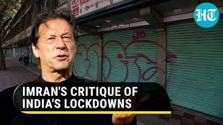 'Look at India...': Imran Khan criticises Modi govt's lockdown decision | Covid