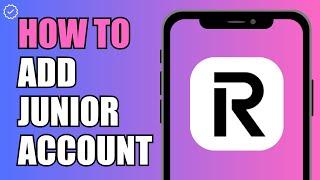 How To Add Child Account | Revolut