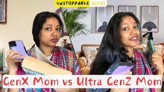 GenX Mom vs Ultra GenZ Mom @UnstoppableBong