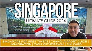 SINGAPORE  ULTIMATE TRAVEL GUIDE FOR FIRST TIMERS + Changi Immigration Experience + GCash + e-SIM