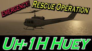 Rescue Operation In The Taog's UH-1h Huey For MSFS!