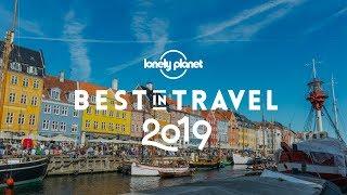 Top 10 cities to visit in 2019 - Lonely Planet's Best in Travel