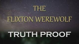 The Flixton Werewolf - Truth Proof