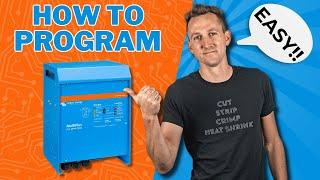 How to Program a Victron Multiplus/Quattro Inverter Charger (easy/cheatsheets)