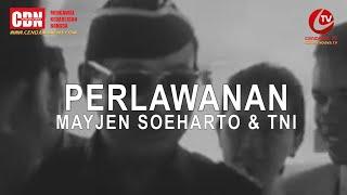 Presiden Soeharto (10): G30S/PKI | Perlawanan Mayjen Soeharto & TNI Seri-6.1