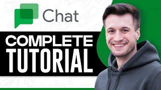 How To Use Google Chat 2024 (Simple Tutorial)