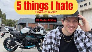 Why I hate my CF moto 450ss