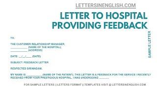 Letter to Hospital for Feedback - Feedback Letter To Hospital | Letters in English