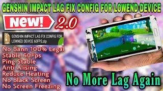 Genshin Impact 2.0 Lag Fix Config | No Frame Drops | Fix Lag Genshin Impact 2.0 On Lowend Device