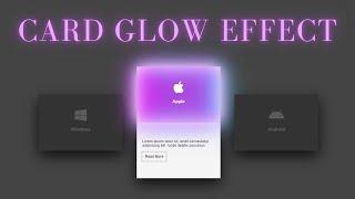 HTML and CSS Card Glow Effect #html #css #cards #glow