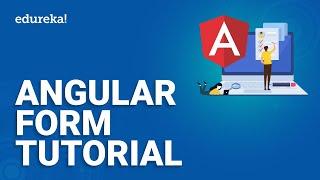 Angular Form Tutorial | How to build Forms in Angular | Angular 11 Tutorial for beginners | Edureka