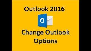 Outlook 2016 - Outlook Options - How to Configure Microsoft Email Settings in Windows 10 - MOS Exam