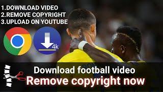 Download Football Videos Without Copyright | Hoofoot Tutorial | 4K Video Downloader