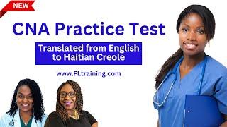 CNA Practice Test | Translated from English to Haitian Creole 