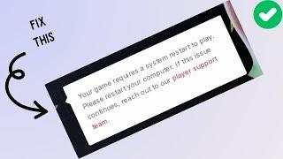 How to Fix “Your game requires a system restart to play” in League of Legends