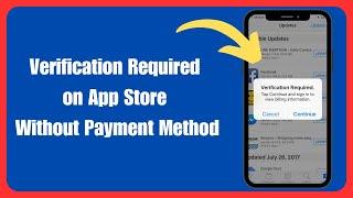 How To Fix Verification Required on App Store Without Payment Method