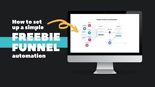 How to set up a simple freebie funnel automation