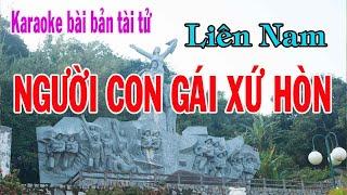 Karaoke Liên nam NGƯỜI CON GÁI XỨ HÒN - T/g Tiến Nam