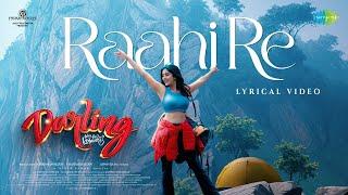 Raahi Re - Lyrical | Darling | Priyadarshi, Nabha Natesh | Vivek Sagar | Kapil Kapilan