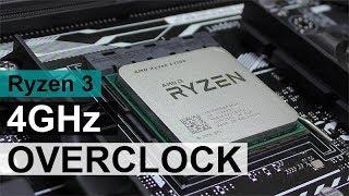 AMD Ryzen 3 1200 - OVERCLOCKED to 4GHz!