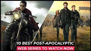 Top 10 Best Post Apocalyptic Series On Netflix, Amazon Prime, HBO MAX | Best Survival Tv Shows 2023