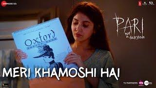 Meri Khamoshi Hai | Pari | Anushka Sharma & Parambrata Chatterjee | Ishan Mitra | Anupam Roy