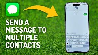 How to Send a Message to Multiple Contacts on iPhone 15 Pro