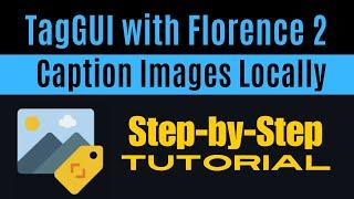 Install TagGUI Locally and Caption Images with Florence or Any Vision Model