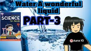 Water A Wonderful Liquid millennium science for junior class 4 ch-10 part-3