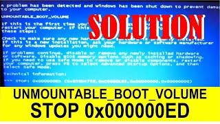 How to Fix Blue Screen of Death UNMOUNTABLE BOOT VOLUME STOP 0x000000ED