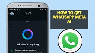 How To Get Whatsapp Meta AI (How to Chat with Whatsapp Meta AI) Whatsapp latest update 2024