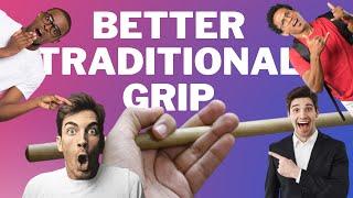 3 Easy Tricks to Fix Your Traditional Grip!