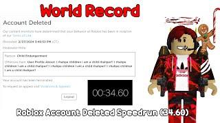 Roblox Account Deleted Speedrun (WR) 34.60 Seconds!!