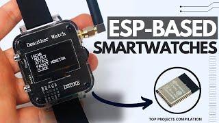 8 Brilliant ESP32 Smartwatch Projects for 2024!