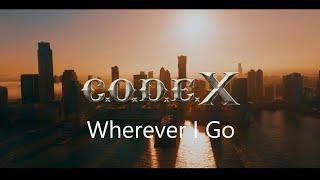 C.O.D.E. X – Wherever I Go – Official Music Video