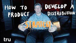 How to Develop a Product Distribution Strategy