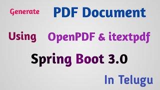 Generate Pdf Document Tutorial using OpenPDF and itextpdf | Spring Boot | Thiru Academy