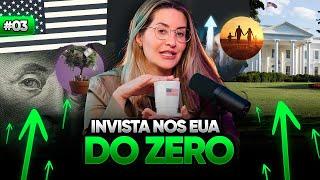 Como começar a investir nos EUA do zero