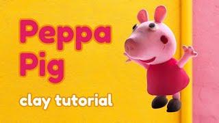 Peppa Pig - Clay Tutorial