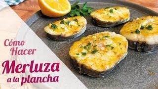 MERLUZA A LA PLANCHA con ajo y perejil  Receta fácil y rápida