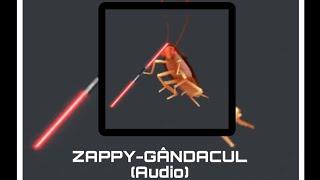ZAPPY-GÂNDACUL (Audio)
