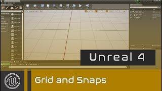 UE4 - Grid and Snaps