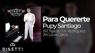 Para Quererte - Pupy Santiago (Audio Oficial) | Salsa con Letra Romántica