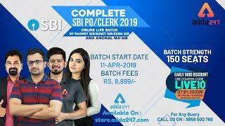 JOIN Complete SBI PO/Clerk 2019 Batch | CALL 9958500766
