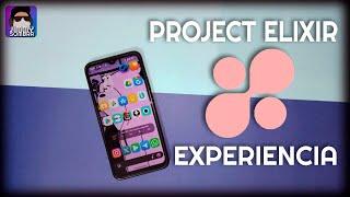 Project Elixir custom ROM  I MI EXPERIENCIA I