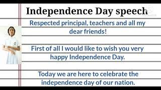 Independence Day Speech English for class 3 , 4, 5, and 6.